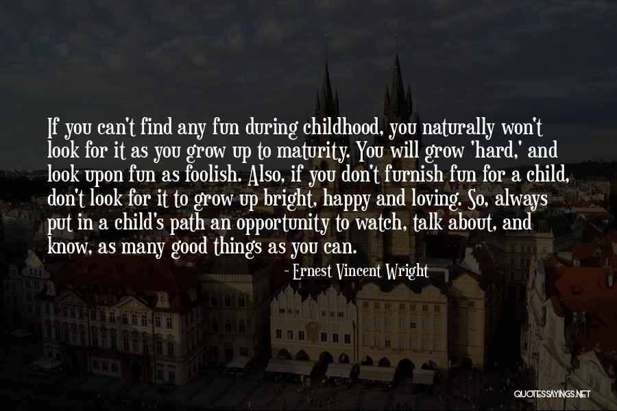 Having A Hard Childhood Quotes By Ernest Vincent Wright Having A Hard Childhood Quotes By Ernest Vincent Wright