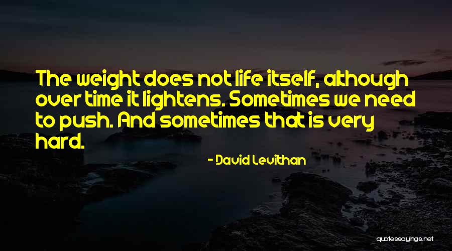 Having A Hard Time In Life Quotes By David Levithan Having A Hard Time In Life Quotes By David Levithan