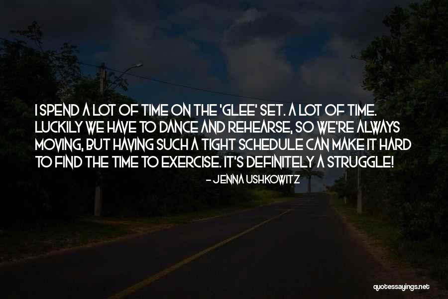 Having A Hard Time Moving On Quotes By Jenna Ushkowitz Having A Hard Time Moving On Quotes By Jenna Ushkowitz