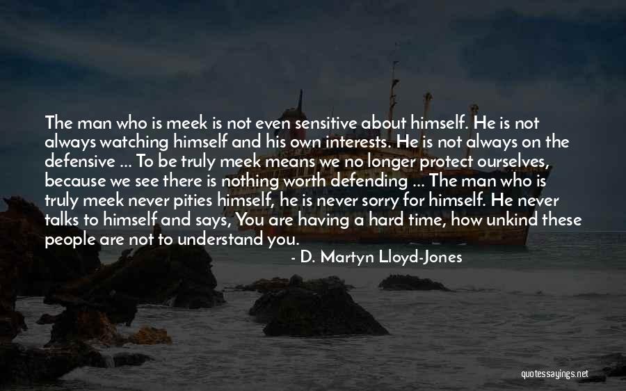 Having A Hard Time Quotes By D. Martyn Lloyd-Jones Having A Hard Time Quotes By D. Martyn Lloyd-Jones