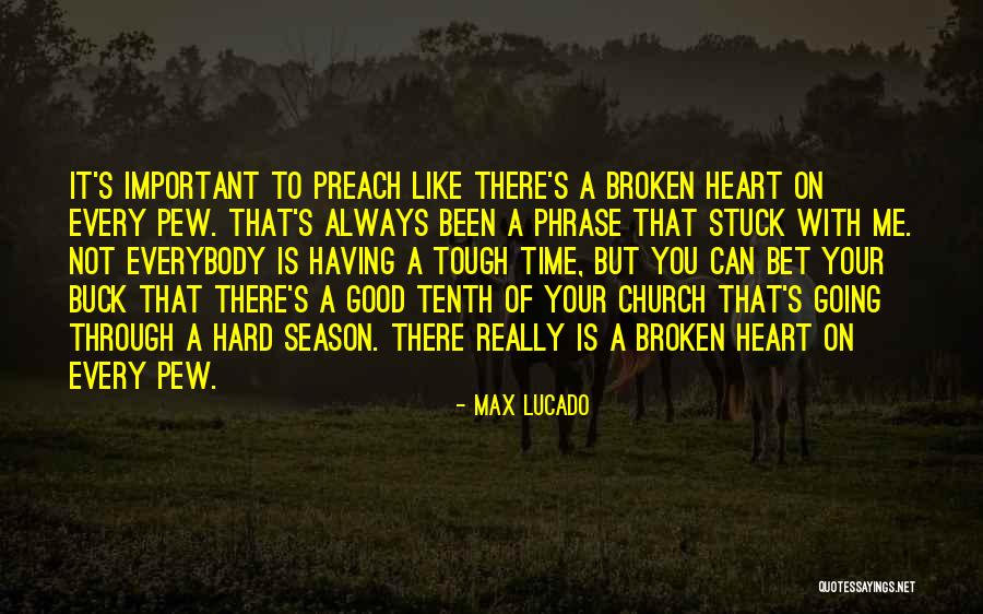 Having A Hard Time Quotes By Max Lucado Having A Hard Time Quotes By Max Lucado