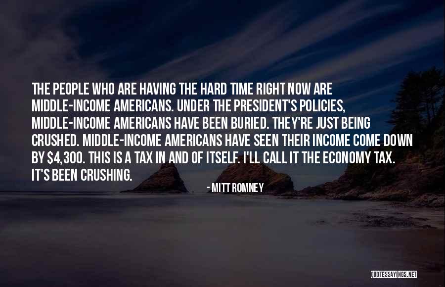 Having A Hard Time Quotes By Mitt Romney Having A Hard Time Quotes By Mitt Romney