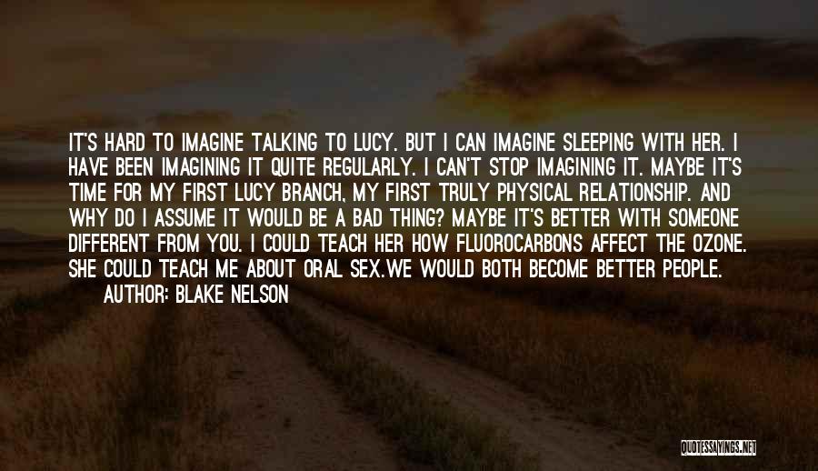 Having A Hard Time Sleeping Quotes By Blake Nelson