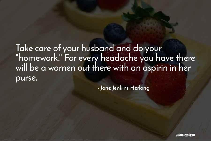 Having A Headache Quotes By Jane Jenkins Herlong