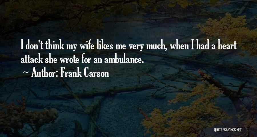 Having A Heart Attack Quotes By Frank Carson