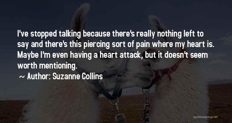 Having A Heart Attack Quotes By Suzanne Collins