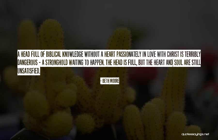 Having A Heart Full Of Love Quotes By Beth Moore Having A Heart Full Of Love Quotes By Beth Moore