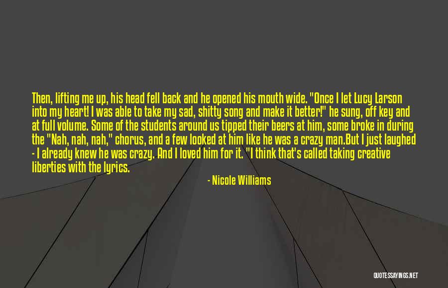 Having A Heart Full Of Love Quotes By Nicole Williams Having A Heart Full Of Love Quotes By Nicole Williams