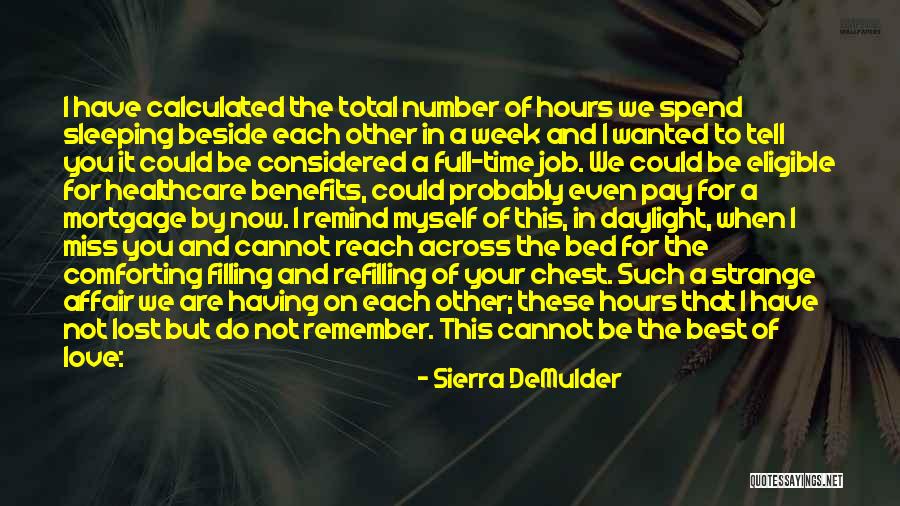Having A Heart Full Of Love Quotes By Sierra DeMulder Having A Heart Full Of Love Quotes By Sierra DeMulder