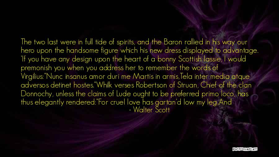 Having A Heart Full Of Love Quotes By Walter Scott Having A Heart Full Of Love Quotes By Walter Scott