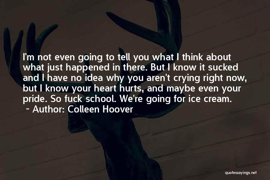 Having A Heart Of Ice Quotes By Colleen Hoover