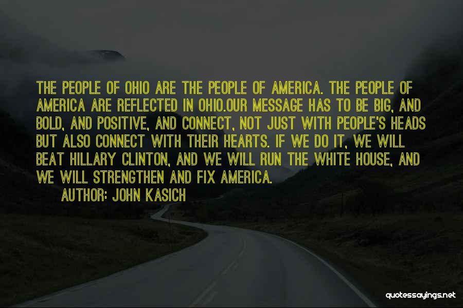 Having A Heart Too Big Quotes By John Kasich