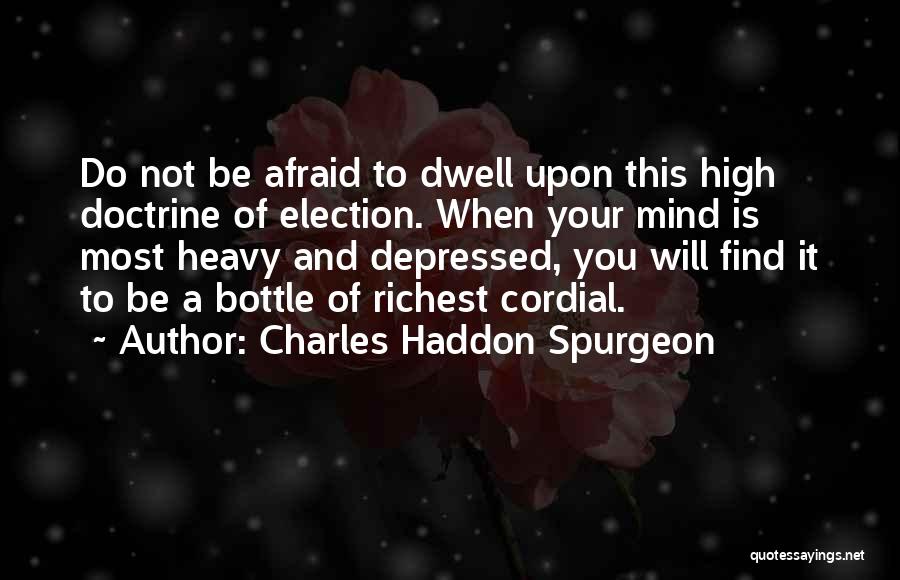 Having A Heavy Mind Quotes By Charles Haddon Spurgeon