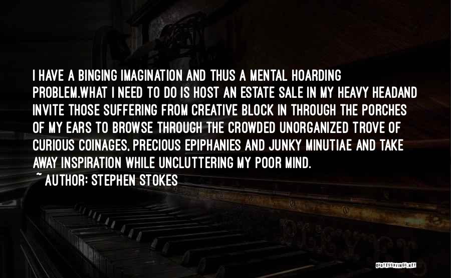 Having A Heavy Mind Quotes By Stephen Stokes