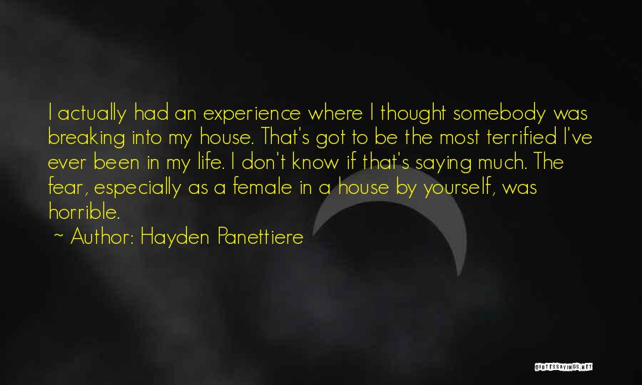 Having A Horrible Life Quotes By Hayden Panettiere
