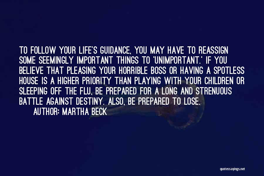 Having A Horrible Life Quotes By Martha Beck