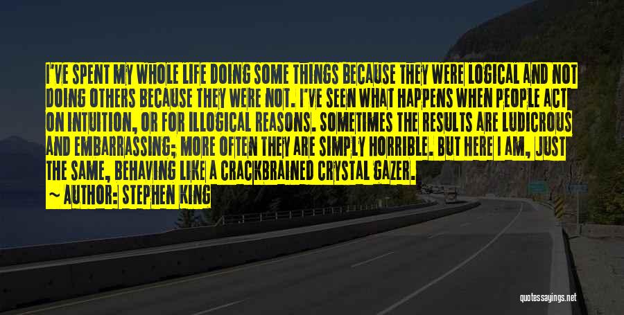 Having A Horrible Life Quotes By Stephen King