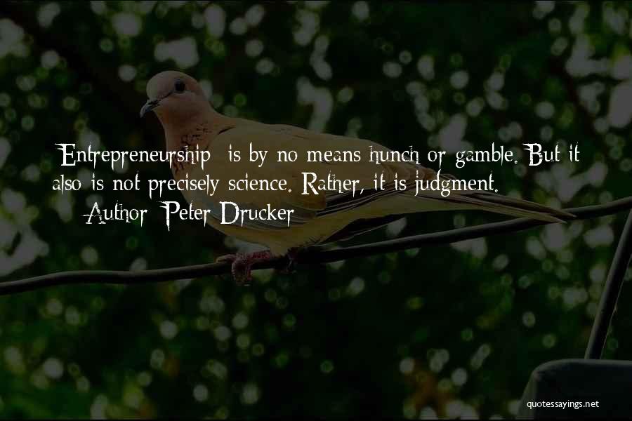 Having A Hunch Quotes By Peter Drucker