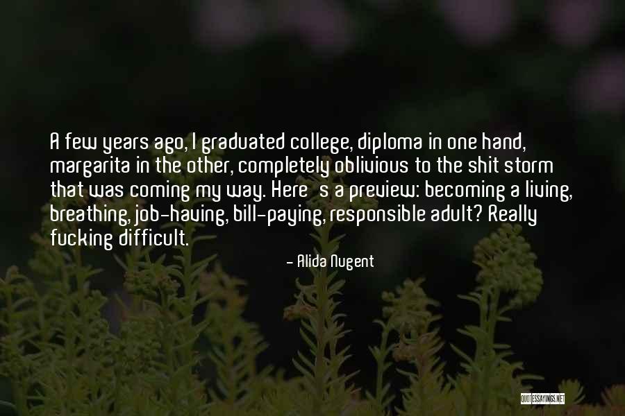 Having A Job Quotes By Alida Nugent Having A Job Quotes By Alida Nugent