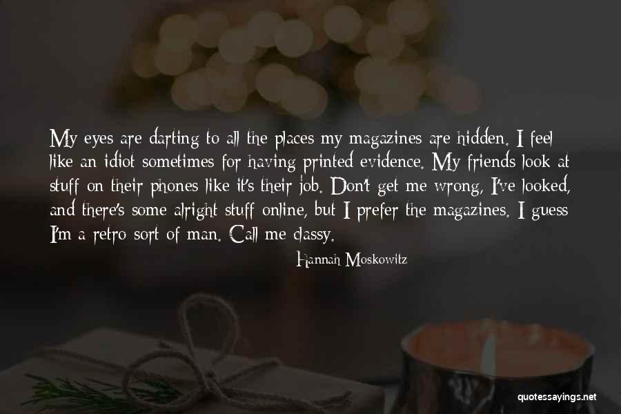 Having A Job Quotes By Hannah Moskowitz Having A Job Quotes By Hannah Moskowitz