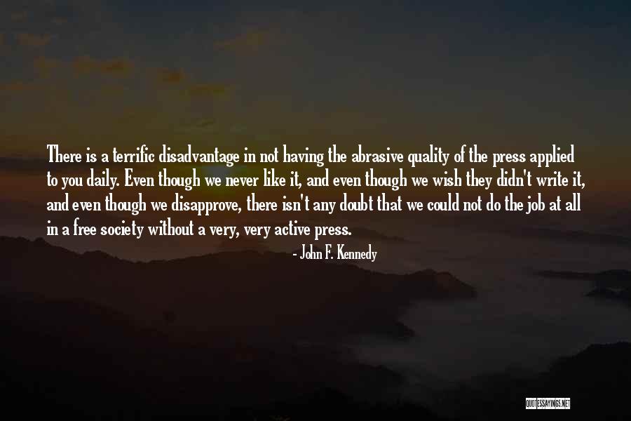 Having A Job Quotes By John F. Kennedy Having A Job Quotes By John F. Kennedy