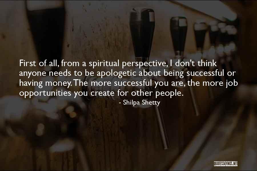 Having A Job Quotes By Shilpa Shetty Having A Job Quotes By Shilpa Shetty