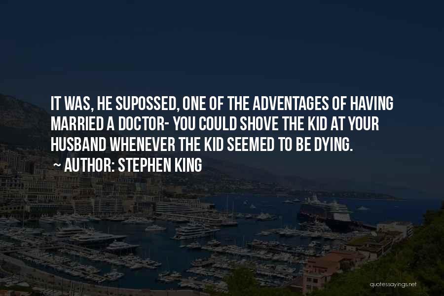 Having A Kid Quotes By Stephen King