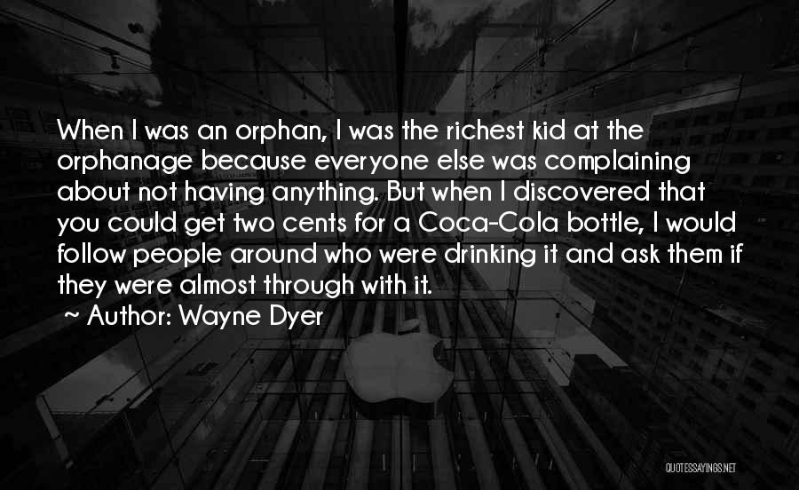 Having A Kid Quotes By Wayne Dyer