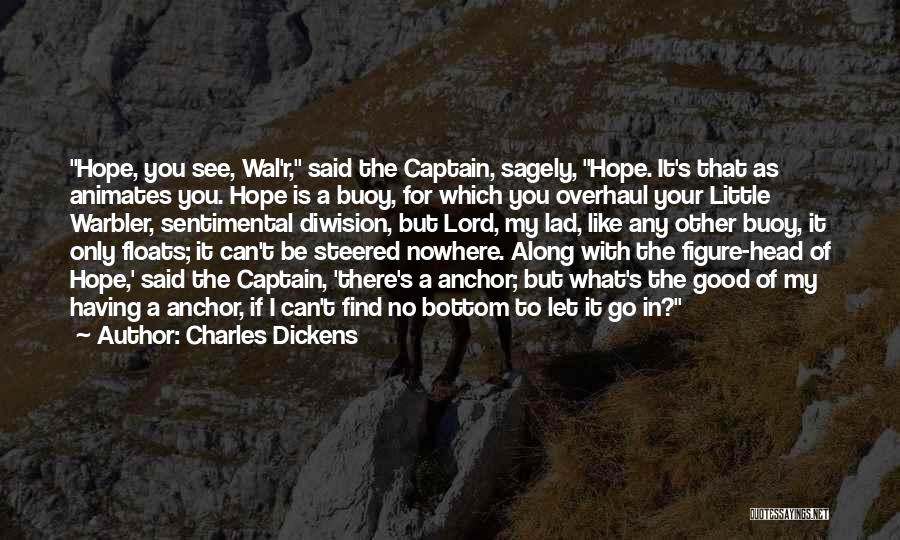 Having A Little Hope Quotes By Charles Dickens