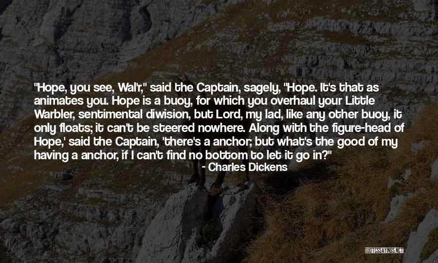 Having A Little Hope Quotes By Charles Dickens