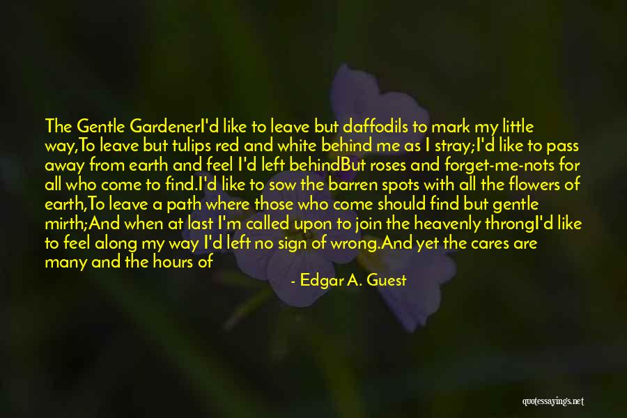 Having A Little Hope Quotes By Edgar A. Guest