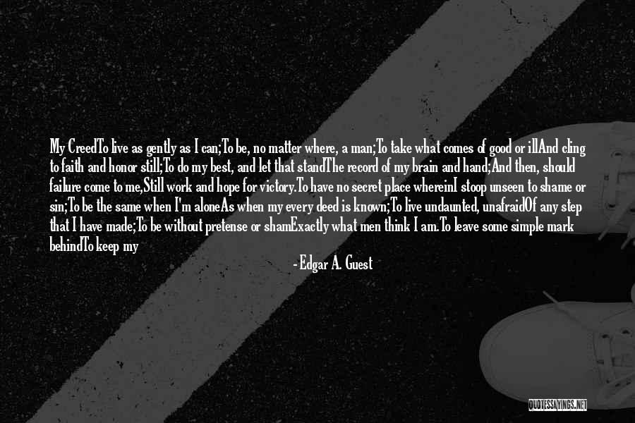 Having A Little Hope Quotes By Edgar A. Guest