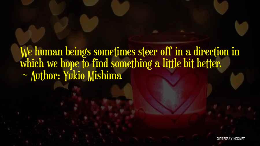 Having A Little Hope Quotes By Yukio Mishima