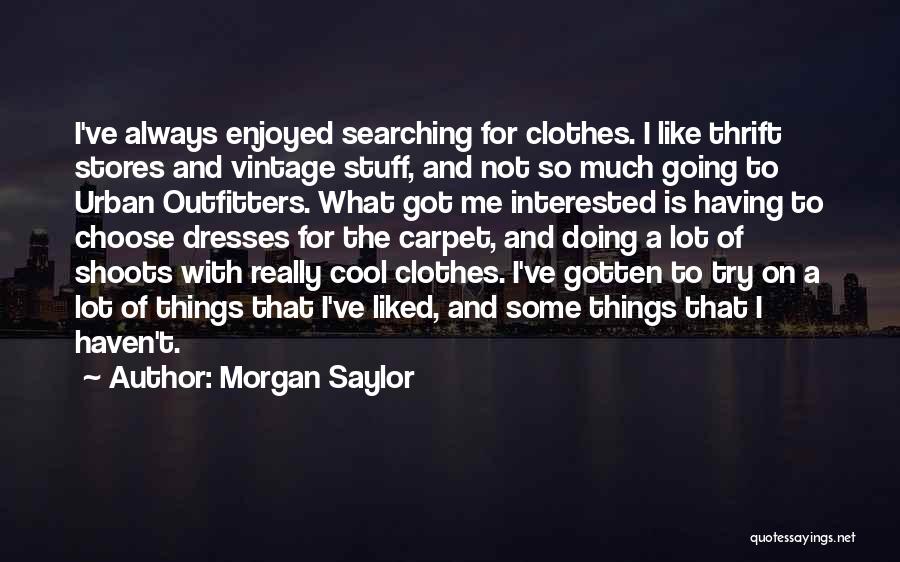 Having A Lot Going On Quotes By Morgan Saylor