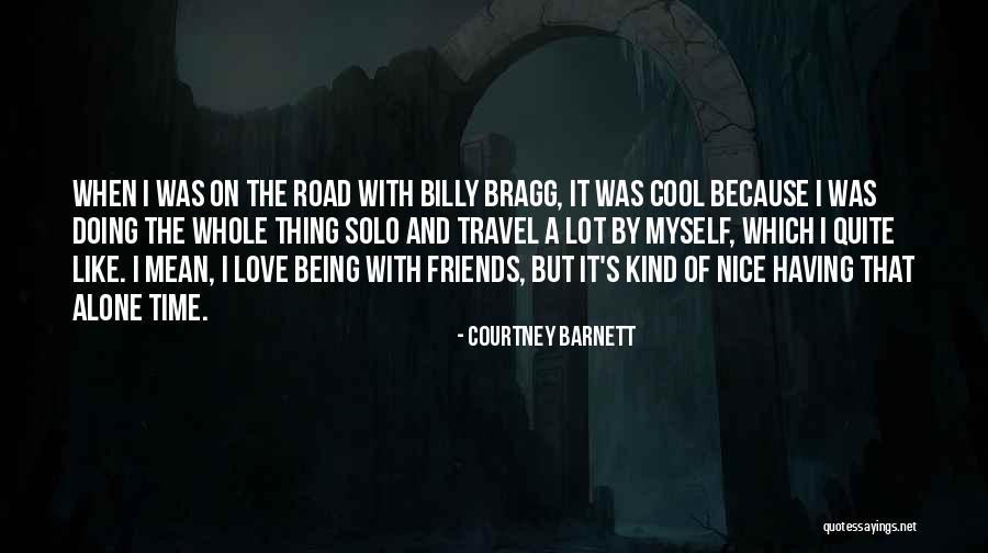 Having A Lot Of Friends Quotes By Courtney Barnett