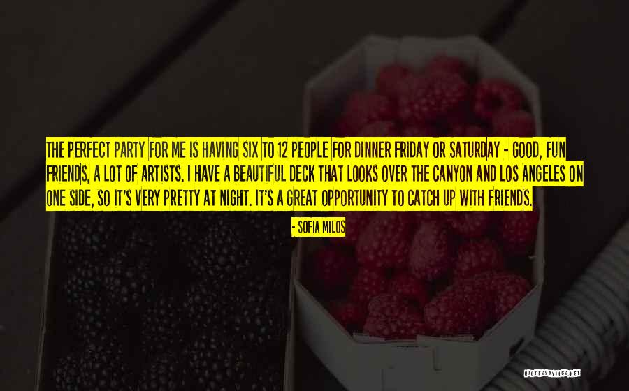 Having A Lot Of Friends Quotes By Sofia Milos Having A Lot Of Friends Quotes By Sofia Milos