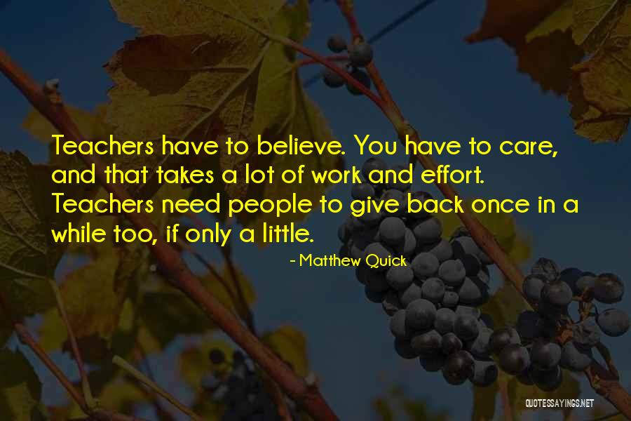 Having A Lot Of Work To Do Quotes By Matthew Quick