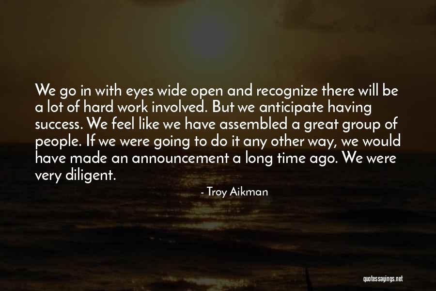 Having A Lot Of Work To Do Quotes By Troy Aikman