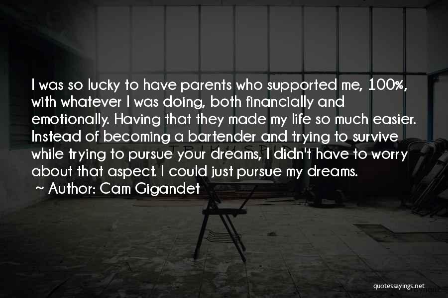 Having A Lucky Life Quotes By Cam Gigandet