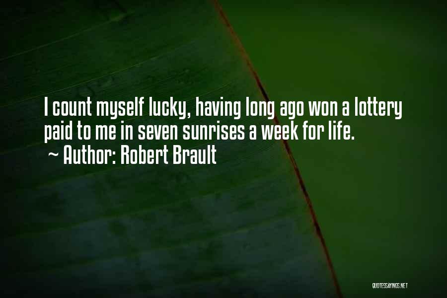 Having A Lucky Life Quotes By Robert Brault