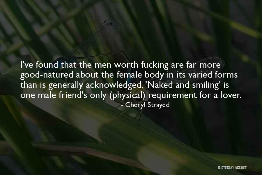 Having A Male Best Friend Quotes By Cheryl Strayed