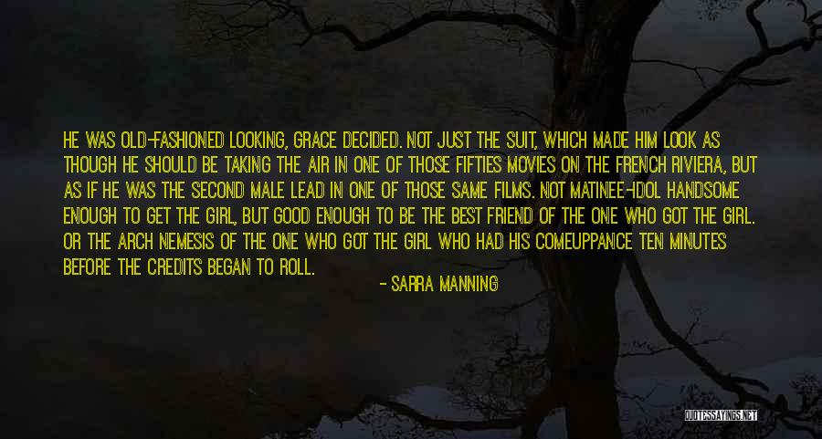 Having A Male Best Friend Quotes By Sarra Manning