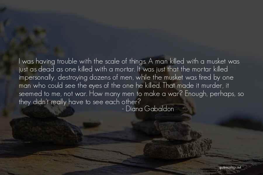 Having A Man Quotes By Diana Gabaldon Having A Man Quotes By Diana Gabaldon