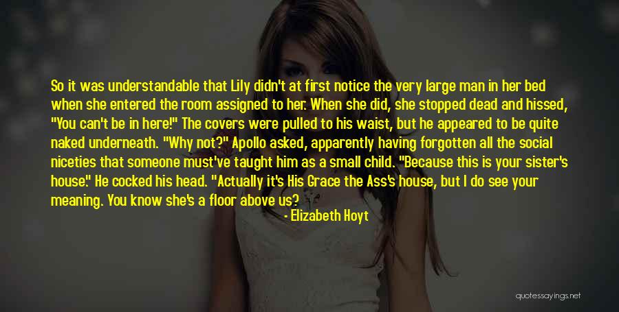 Having A Man Quotes By Elizabeth Hoyt Having A Man Quotes By Elizabeth Hoyt