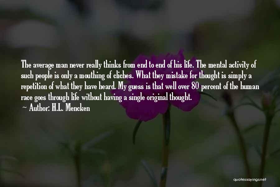 Having A Man Quotes By H.L. Mencken