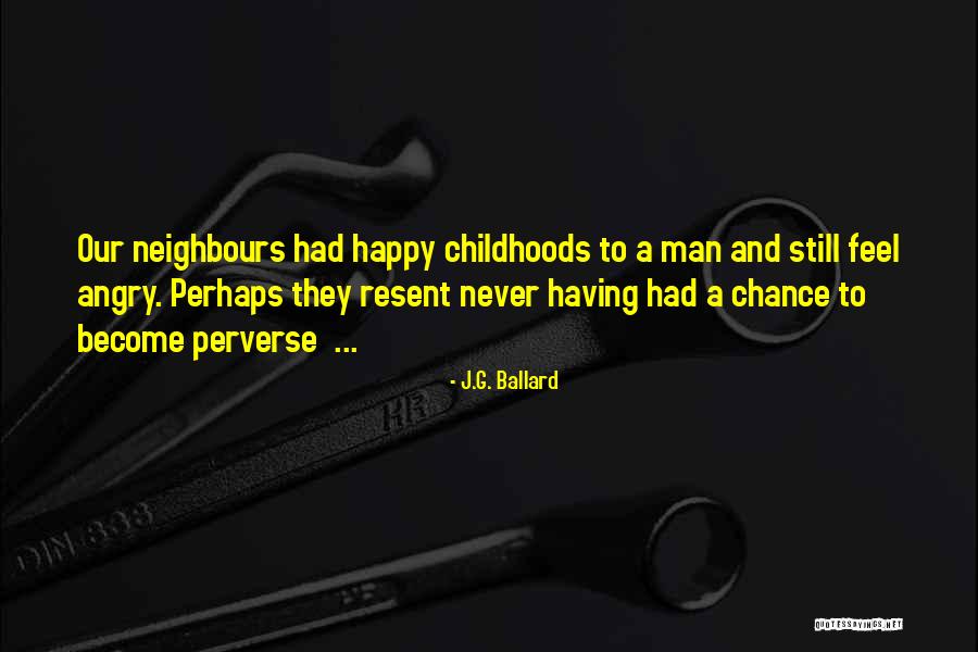 Having A Man Quotes By J.G. Ballard Having A Man Quotes By J.G. Ballard