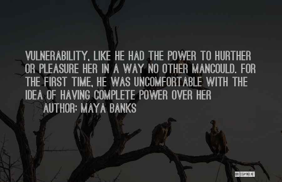 Having A Man Quotes By Maya Banks