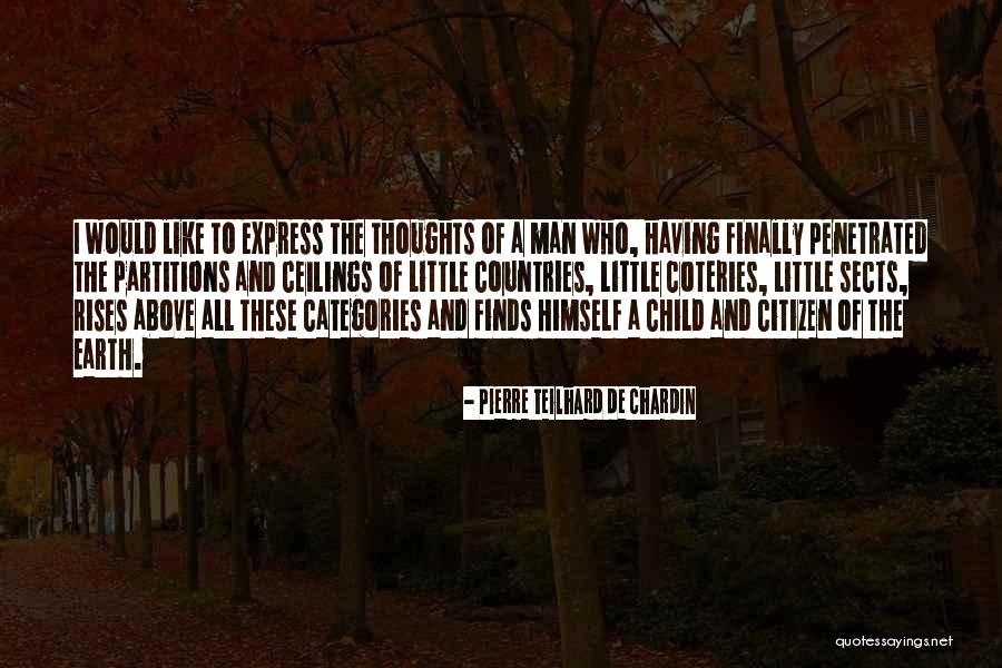 Having A Man Quotes By Pierre Teilhard De Chardin