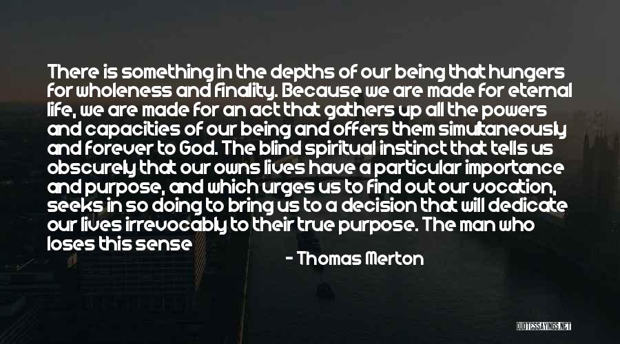 Having A Man Quotes By Thomas Merton