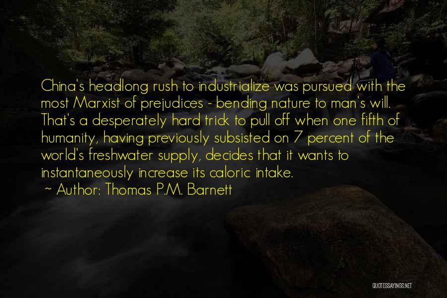 Having A Man Quotes By Thomas P.M. Barnett